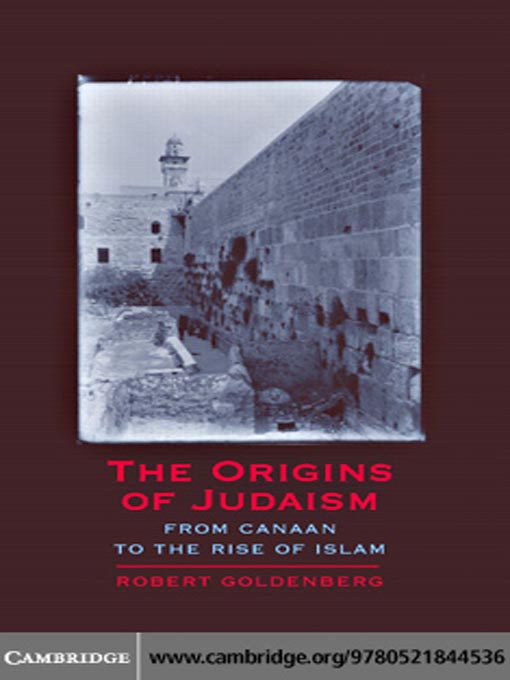 Title details for The Origins of Judaism by Robert Goldenberg - Available